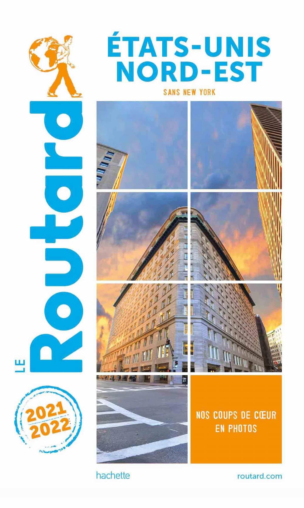 Guide du Routard sur le Nord-Est des Etats-Unis - Edition 2021-2022 Guide du Routard sur le Nord-Est des Etats-Unis - Edition 2021-2022